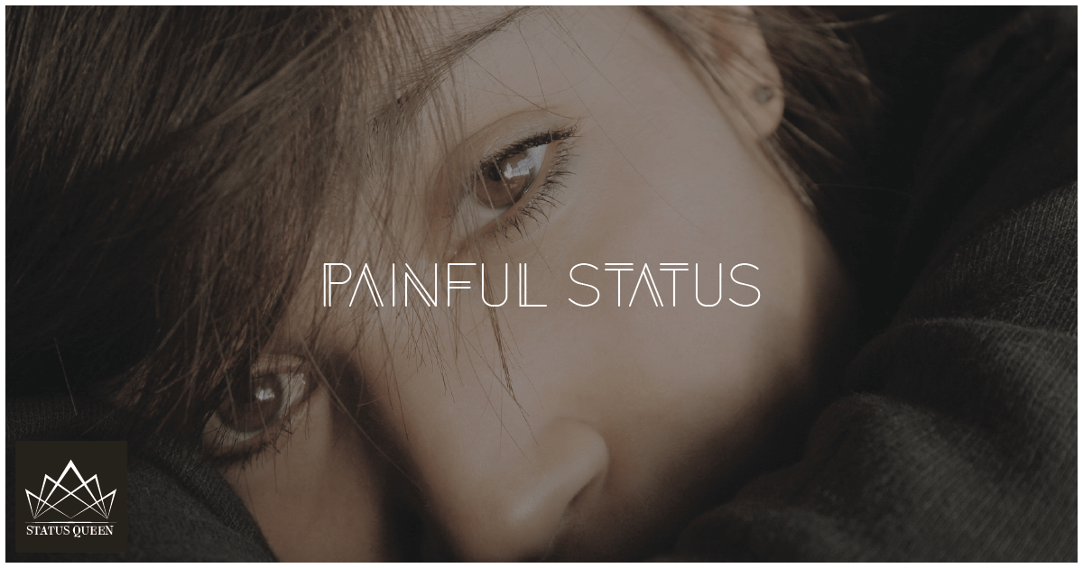 Pain Quotes Status for Whatsapp