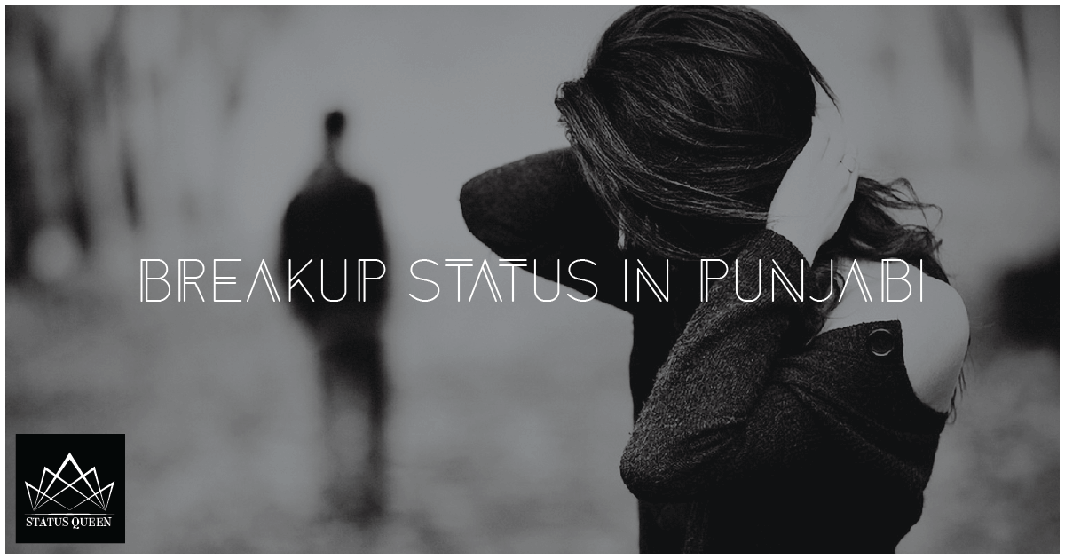 Punjabi Breakup Status for Whatsapp , facebook , Instagram